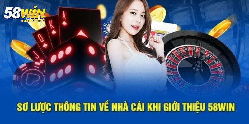 Đôi nét về thương hiệu 58win