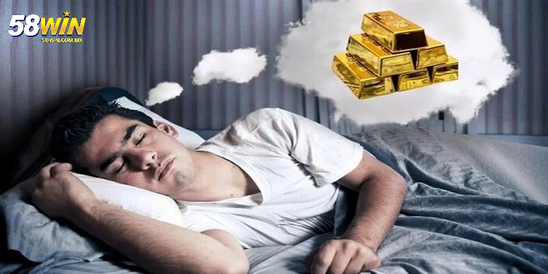 Giấc mơ thấy vàng là điềm tốt hay xấu theo quan niệm?